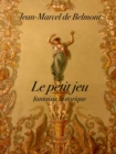 Image for Le petit jeu: Fantaisie historique