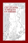 Image for Les Legions tcheques en Siberie