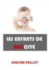 Image for Les Enfants de neocite: Une dystopie