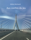 Image for Aux Confins Du Jeu