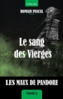 Image for Le Sang des vierges: Les Maux de Pandore - Tome 2