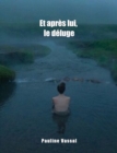 Image for Et apres lui,  le deluge