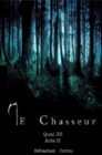 Image for Le Chasseur: Quai 36 Acte II