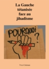 Image for La Gauche tetanisee face au jihadisme