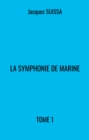 Image for La Symphonie de Marine: Tome 1