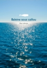 Image for Baleine sous caillou