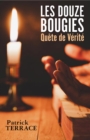 Image for Les Douze Bougies: Quete De Verite