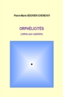 Image for Orphelicites: Lettres aux orphelins