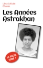 Image for Les Annees Astrakhan: Le Pacte Tome 1