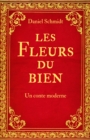 Image for Les Fleurs du bien: Un conte moderne