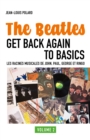Image for The Beatles Get Back Again to Basics : Les racines musicales de John, Paul, George et Ringo : Vol. 2