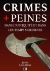 Image for Les Crimes et les Peines dans l&#39;Antiquite et dans les temps modernes