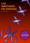 Image for Las Amistadas Peligrosas (Ilustrado)