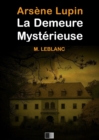 Image for Arsene Lupin : La demeure mysterieuse