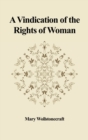 Image for A Vindication of the Rights of Woman : With Strictures on Political and Moral Subjects