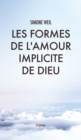 Image for Les Formes de l&#39;amour implicite de Dieu