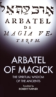 Image for Arbatel of Magick : The spiritual Wisdom of the Ancients