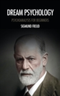 Image for Dream psychology : Psychoanalysis for beginners