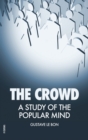 Image for The Crowd : A Study of the Popular Mind