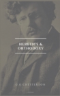 Image for Heretics and Orthodoxy : Easy to Read Layout