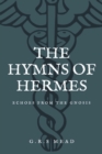 Image for The Hymns of Hermes : Echoes from the Gnosis (Easy to Read Layout)