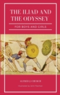 Image for The Iliad and the Odyssey for boys and girls (Illustrated) : Easy to Read Layout