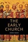 Image for The Early Church : From Ignatius to Augustine (Easy to Read Layout)
