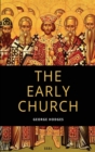 Image for The Early Church : From Ignatius to Augustine (Easy to Read Layout)