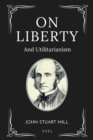 Image for On Liberty : and Utilitarianism (Easy-to-read Layout)