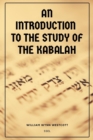 Image for Introduction to the Study of the Kabalah: Easy-to-Read Layout