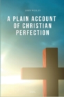 Image for A Plain Account of Christian Perfection : Easy-to-Read Layout