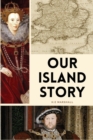 Image for Our Island Story : Easy to Read Layout