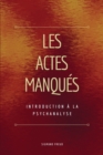 Image for Les Actes Manques : Introduction a la psychanalyse