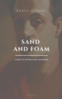 Image for Sand and Foam : A book of inspirational aphorisms (Easy to Read Layout)