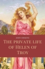 Image for private life of Helen of Troy: Easy to Read Layout
