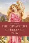 Image for The private life of Helen of Troy : Easy to Read Layout