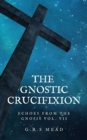 Image for Gnostic Crucifixion: Easy-to-Read Layout