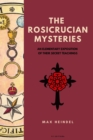 Image for Rosicrucian Mysteries: An elementary exposition of their secret teachings (Easy to Read Layout)