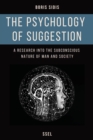 Image for The psychology of suggestion