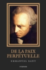 Image for De la Paix Perpetuelle : Essai philosophique - Elements metaphysiques de la doctrine du droit