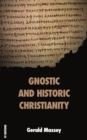 Image for Gnostic and Historic Christianity