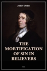 Image for The Mortification of Sin in Believers : Easy to Read Layout