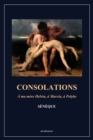 Image for Consolations : A ma mere Helvia, a Marcia, a Polybe (Format pour une lecture confortable)