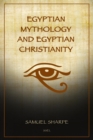 Image for Egyptian Mythology and Egyptian Christianity: Illustrated Easy-to-Read Layout