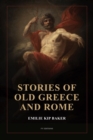 Image for Stories of Old Greece and Rome: New large print edition illustrated with fine art classics paintings