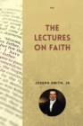 Image for Lectures on Faith: New Large Print Edition including &amp;quote;True Faith&amp;quote; by Orson Pratt