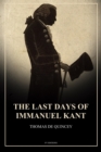 Image for Last Days of Immanuel Kant: Easy to Read Layout