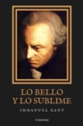 Image for Lo bello y lo sublime : Ensayo de estetica y moral (Letra Grande): Ensayo de estetica y moral (Letra Grande)