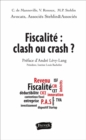 Image for Fiscalite : clash ou crash ?