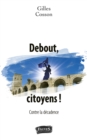 Image for Debout, Citoyens !: Contre La Decadence